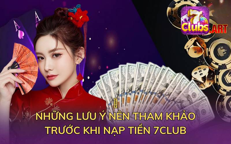 Nên tham khảo những lưu ý nạp tiền để tránh gặp các vấn đề rủi ro